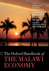 Book Cover for The Oxford Handbook of the Malawi Economy by Hopestone Chavula, Thomas Chataghalala Munthali, Harold P. E. Ngalawa, Boniface Dulani