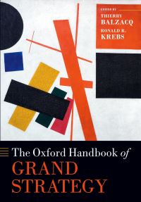 Book Cover for The Oxford Handbook of Grand Strategy by Thierry Balzacq, Ronald R. Krebs