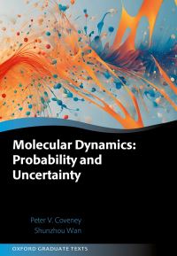 Book Cover for Molecular Dynamics by Peter Coveney, Shunzhou Wan