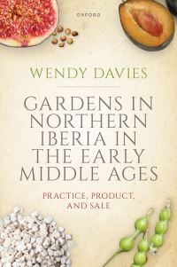Book Cover for Gardens in Northern Iberia in the Early Middle Ages by Wendy Davies