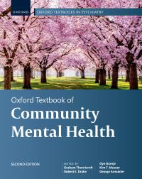 Book Cover for Oxford Textbook of Community Mental Health by Graham Thornicroft, Robert E Drake, Oye Gureje, Kim T Mueser, George Szmukler