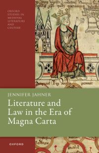 Book Cover for Literature and Law in the Era of Magna Carta by Jennifer Jahner