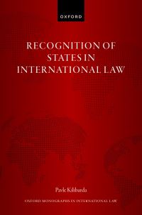 Book Cover for Recognition of States in International Law by Pavle Kilibarda