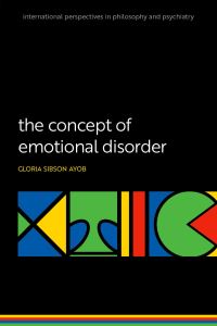 Book Cover for The Concept of Emotional Disorder by Gloria Sibson Ayob