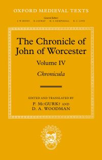 Book Cover for The Chronicle of John of Worcester. Volume IV Chronicula by John