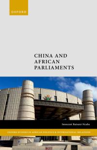 Book Cover for China and African Parliaments by Innocent BatsaniNcube