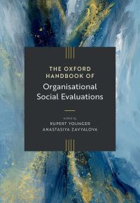 Book Cover for The Oxford Handbook of Organisational Social Evaluations by Anastasiya Zavyalova, Rupert Younger