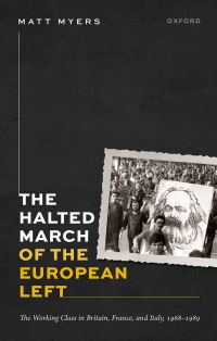 Book Cover for The Halted March of the European Left by Matt Myers