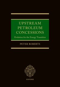 Book Cover for Upstream Petroleum Concessions by Peter Roberts