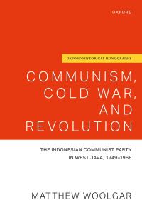 Book Cover for Communism, Cold War, and Revolution by Matthew G B Woolgar