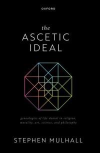 Book Cover for The Ascetic Ideal by Stephen Mulhall