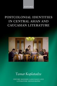 Book Cover for Postcolonial Identities in Central Asian and Caucasian Literature by Tamar Koplatadze