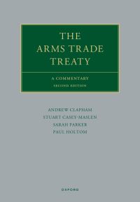 Book Cover for The Arms Trade Treaty by Prof Andrew Clapham, Prof Stuart CaseyMaslen, Dr Paul Holtom, Ms Sarah Parker