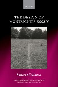 Book Cover for The Design of Montaigne's Essais by Vittoria Fallanca