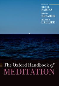 Book Cover for The Oxford Handbook of Meditation by Miguel Farias, David Brazier, Mansur Lalljee