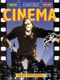 Book Cover for The Young Oxford Book of Cinema by David Parkinson