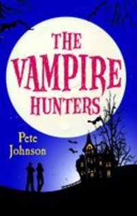 Book Cover for The Vampire Hunters by Pete Johnson
