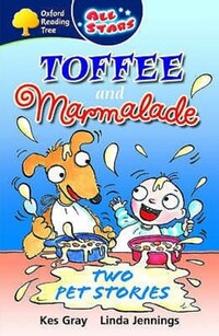 Book Cover for Toffee and Marmalade by Kes Gray, Linda M Jennings, Dee Shulman