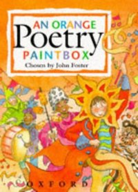 Book Cover for An Orange Poetry Paintbox by John Foster
