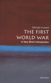 Book Cover for The First World War by Michael Howard