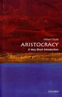 Book Cover for Aristocracy by William Doyle