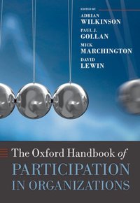 Book Cover for The Oxford Handbook of Participation in Organizations by Adrian Wilkinson
