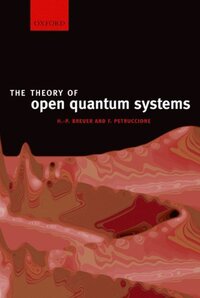 Book Cover for The Theory of Open Quantum Systems by HeinzPeter Breuer, F Petruccione