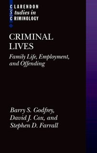 Book Cover for Criminal Lives by Barry S Godfrey, David J Cox, Stephen Farrall