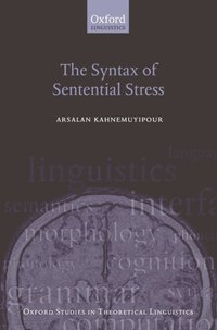 Book Cover for The Syntax of Sentential Stress by Arsalan Kahnemuyipour
