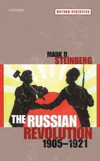 Book Cover for The Russian Revolution, 1905-1921 by Mark D Steinberg
