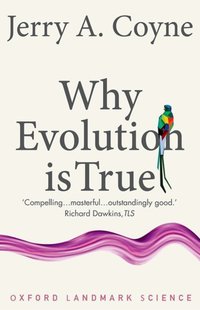 Book Cover for Why Evolution Is True by Jerry A Coyne