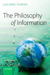 Book Cover for The Philosophy of Information by Luciano Floridi