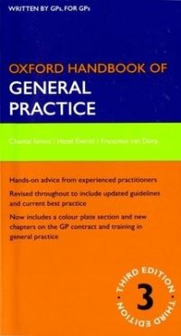 Book Cover for Oxford Handbook of General Practice by Chantal Simon, Hazel Everitt, Francoise van Dorp, Knut Schroeder