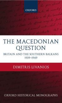Book Cover for The Macedonian Question by Dimitris Assistant Professor of History, Aristotle University of Salonica Livanios
