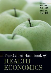 Book Cover for The Oxford Handbook of Health Economics by Sherry Glied, Peter Smith