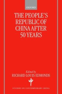Book Cover for The People's Republic of China After 50 Years by Richard L Edmonds