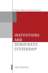Book Cover for Institutions and Democratic Citizenship by Axel Hadenius