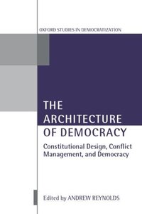 Book Cover for The Architecture of Democracy by Andrew Reynolds