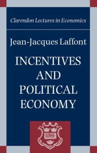 Book Cover for Incentives and Political Economy by The late JeanJacques , University of Toulouse Laffont