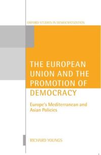 Book Cover for The European Union and the Promotion of Democracy by Richard Youngs