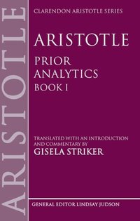 Book Cover for Aristotle's Prior Analytics book I by Gisela Harvard University Striker