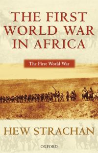 Book Cover for The First World War in Africa by Hew Strachan