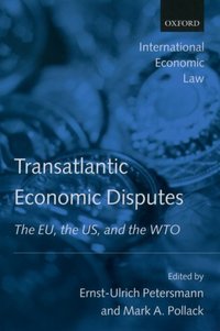 Book Cover for Transatlantic Economic Disputes by ErnstUlrich , European University Institute Petersmann