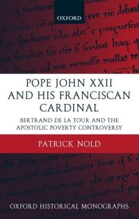 Book Cover for Pope John XXII and His Franciscan Cardinal by Patrick Nold