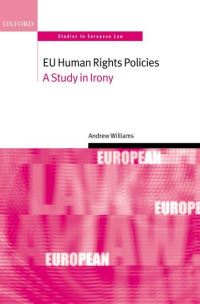Book Cover for EU Human Rights Policies by Andrew Williams