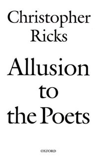Book Cover for Allusion to the Poets by Christopher Ricks