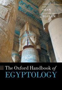 Book Cover for The Oxford Handbook of Egyptology by Ian Shaw, Elizabeth Gambier Bloxam