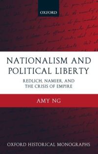 Book Cover for Nationalism and Political Liberty by Amy , Research Fellow, Institute of European History, Mainz Ng