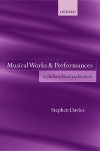 Book Cover for Musical Works and Performances by Stephen Davies