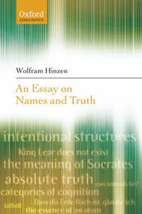 Book Cover for An Essay on Names and Truth by Wolfram Hinzen